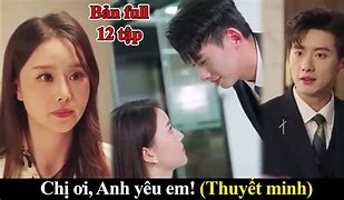 Phim Chị Ơi Anh Yêu Em Trung Quốc